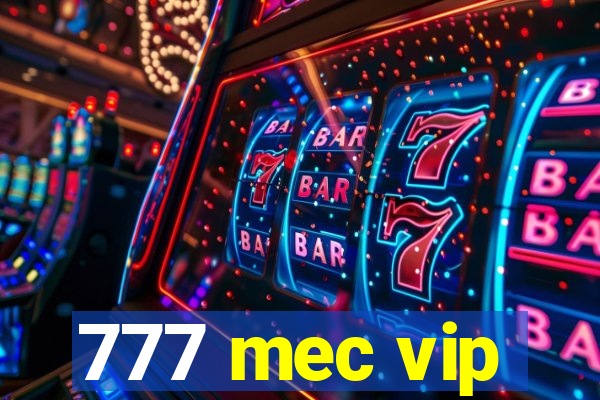 777 mec vip